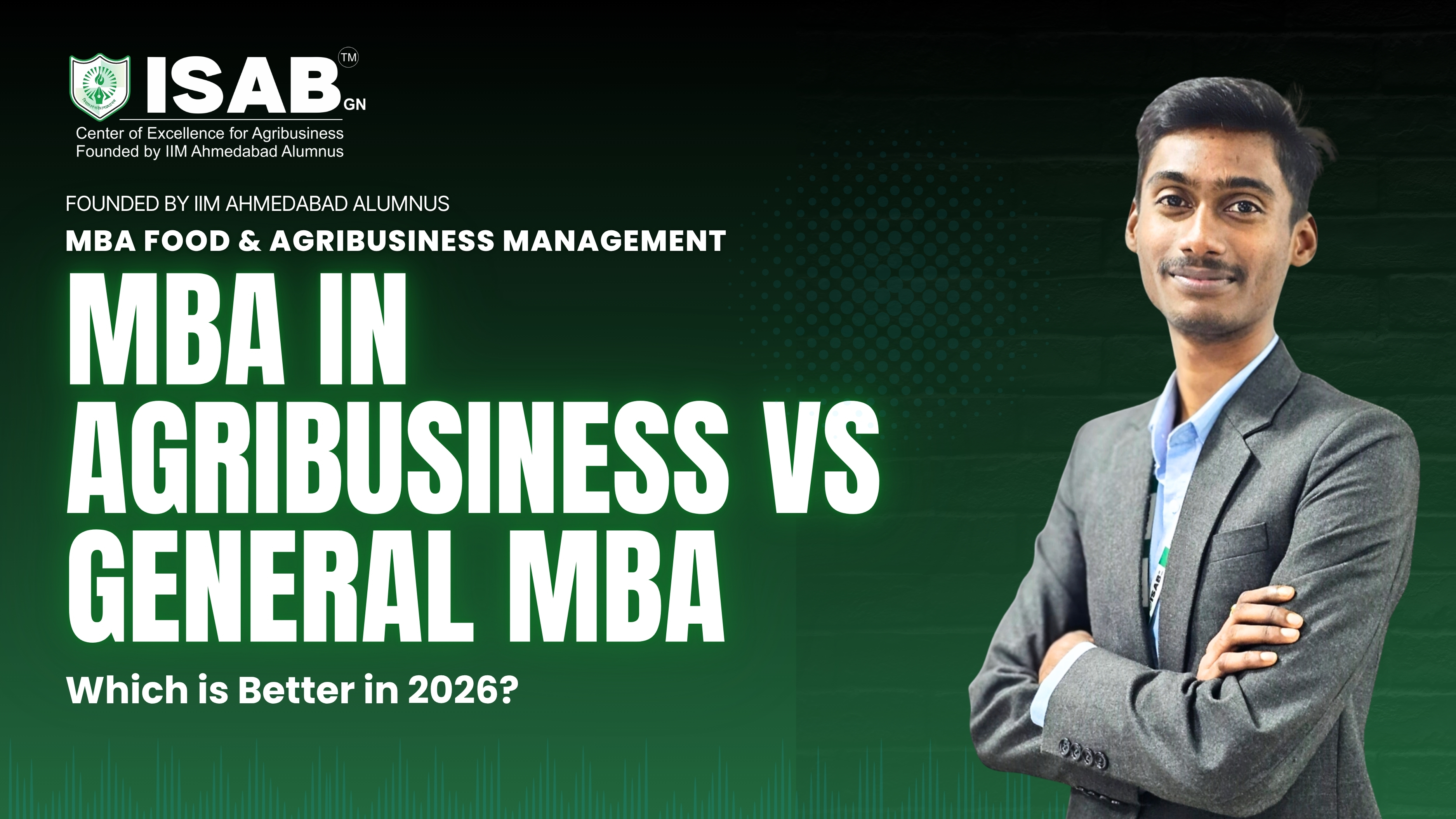 mba-in-agribusiness-vs-general-mba-which-is-better-in-2026-mba-in-agriculture-in-greater-noida
