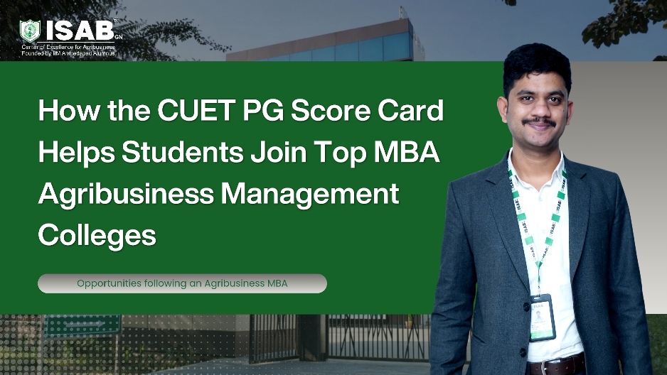 how-the-cuet-pg-score-card-helps-students-join-top-mba-agribusiness-management-colleges